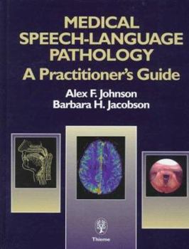 Hardcover Medical Speech-Language Pathology: A Practitioner's Guide Book