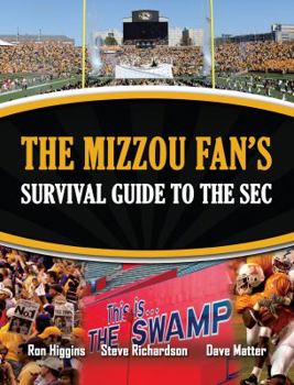 Paperback The Mizzou Fan's Survival Guide to the SEC Book
