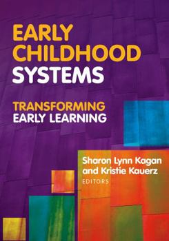 Paperback Early Childhood Systems: Transforming Early Learning Book