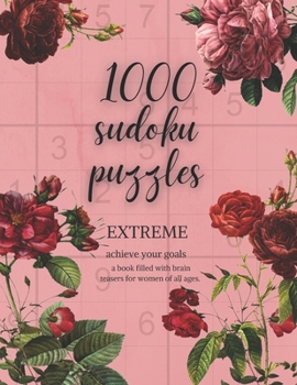 Paperback 1000 Sudoku Puzzles: Extreme: a book filed with brain teasers for women of all ages Book