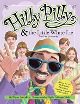 Paperback Hilly Pilly and the Little White Lie Book