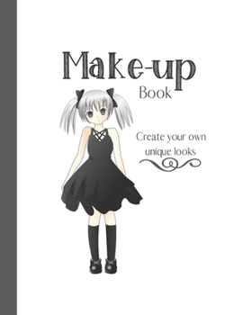 Paperback Make-up Book: Large Cute Makeup Chart Planner 100 pages, Organiser, White Paper, Notebook, Students, Blogger, Vlogger Artist Book