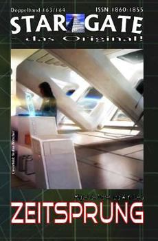 Paperback Star Gate 163-164: Zeitsprung: "Die Invasion der Kyphorer - und der zweite Ken Randall erwacht!" [German] Book