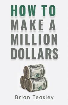 Paperback How to Make a Million Dollars Book