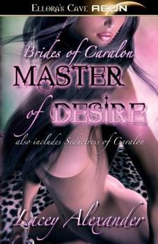 Brides of Caralon: Master of Desire - Book #2 of the Brides of Caralon