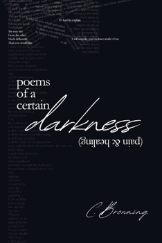 Paperback Poems of a Certain Darkness: Pain & Healing Book