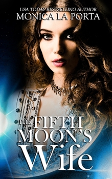 The Fifth Moon's Wife - Book #2 of the Fifth Moon's Tales