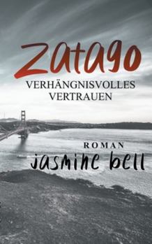 Paperback Zatago: Verhängnisvolles Vertrauen [German] Book