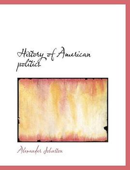 Paperback History of American Politics [Large Print] Book