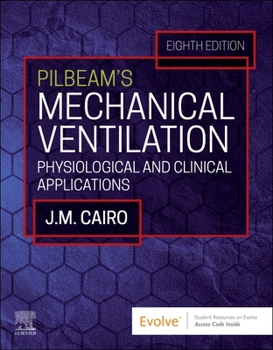 Paperback Pilbeam's Mechanical Ventilation: Physiological and Clinical Applications Book