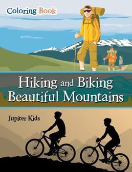 Paperback Hiking and Biking Beautiful Mountains Coloring Book