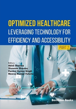 Paperback Optimized Healthcare: Leveraging Technology for Efficiency and Accessibility (Part 2) Book