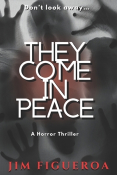 Paperback They Come In Peace: A Horror Novel Book