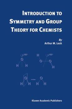 Hardcover Introduction to Symmetry and Group Theory for Chemists Book