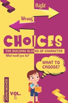 Paperback Choices: The Building Blocks Of Character Book