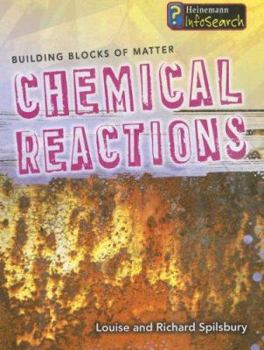 Chemical Reactions (Building Blocks of Matter) - Book  of the Building Blocks Of Matter