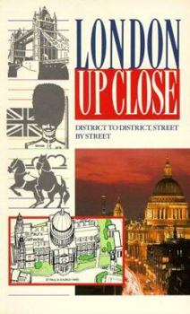 Paperback London Up Close: District to District, Street to Street Book