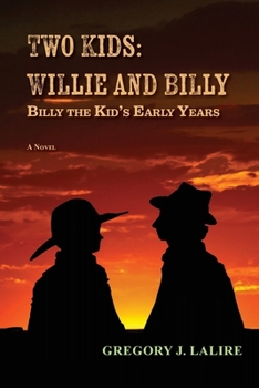 Paperback Two Kids: Willie and Billy: Billy the Kid's Early Years Book