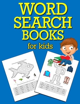 Paperback Word Search Books for Kids: Hours of Fun, Easy Large Print Kids Word Search, Word Search for Kids to Improve Vocabulary, Spelling and Memory [Large Print] Book