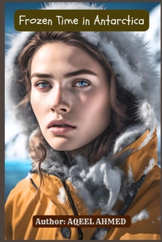 Paperback Frozen Time in Antarctica Book