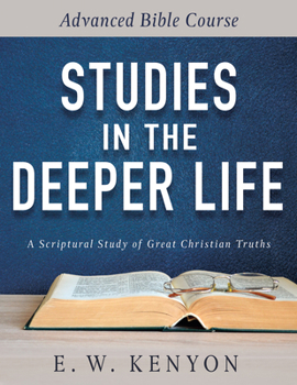 Paperback Studies in the Deeper Life: Advanced Bible Course Book