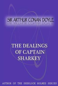 Paperback The Dealings Of Captain Sharkey Book