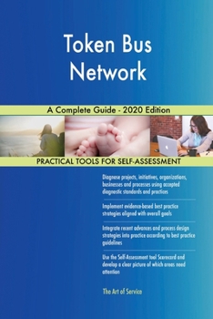 Paperback Token Bus Network A Complete Guide - 2020 Edition Book