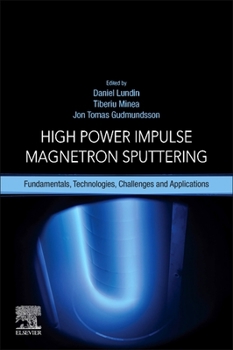 Paperback High Power Impulse Magnetron Sputtering: Fundamentals, Technologies, Challenges and Applications Book