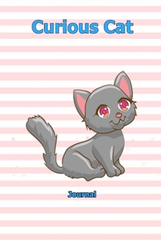 Paperback Curious Cat: Journal 6 x 9 inch With 120 Lined pages Book