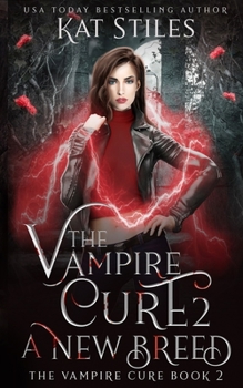 Paperback The Vampire Cure 2: A New Breed Book