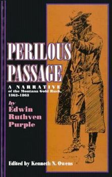 Paperback Perilous Passage (PB): A Narrative of the Montana Gold Rush, 1862-1863 Book