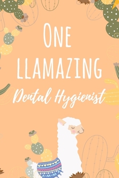 One Llamazing Dental Hygienist: 6x9" Dot Bullet Llama Pun Notebook/Journal Funny Gift Idea For Dentists, Dental Hygienists