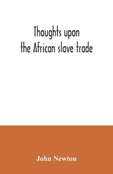 Paperback Thoughts upon the African slave trade Book