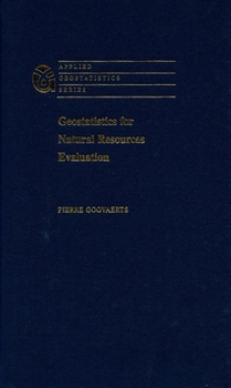 Hardcover Geostatistics for Natural Resources Evaluation Book