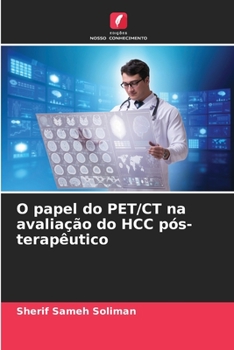 Paperback O papel do PET/CT na avaliação do HCC pós-terapêutico [Portuguese] Book