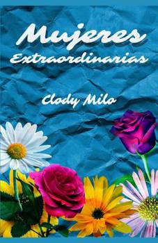 Paperback Mujeres Extraordinarias: APRENDE DE: Rahab. Rut. Ester. Debora. Abigail [Spanish] Book