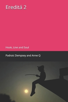 Paperback Ereditá 2: Hook, Line and Soul Book
