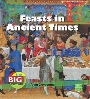 Feasts in Ancient Times - Book  of the Big Picture