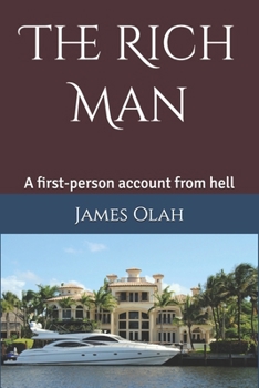 Paperback The Rich Man: A first-person account from hell Book