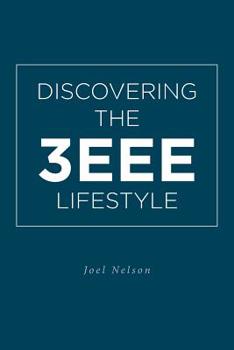Paperback Discovering the 3EEE Lifestyle Book