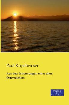 Paperback Aus den Erinnerungen eines alten Österreichers [German] Book