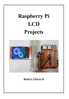 Paperback Raspberry Pi LCD Projects Book