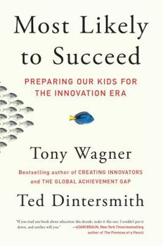 Paperback Most Likely to Succeed: Preparing Our Kids for the Innovation Era Book