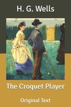 The Croquet Player: Original Text