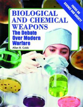 Library Binding Biological and Chemical Weapons: The Debate Over Modern Warfare Book