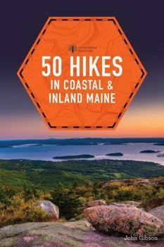 Paperback 50 Hikes in Coastal and Inland Maine Book