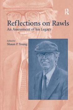 Hardcover Reflections on Rawls: An Assessment of his Legacy Book