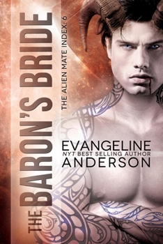 The Baron's Bride: Book 6 of the Alien Mate Index Series - Book #6 of the Alien Mate Index
