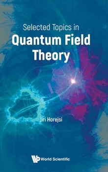 Hardcover Selected Topics in Quantum Field Theory Book