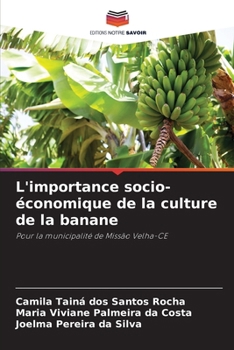 L'importance socio-économique de la culture de la banane (French Edition)
